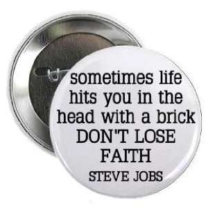  Steve Jobs Quote  sometimes life hits you in the head with a brick 