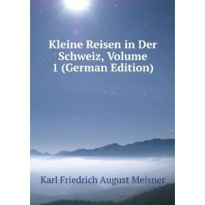   , Volume 1 (German Edition): Karl Friedrich August Meisner: Books