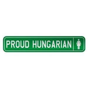     PROUD HUNGARIAN  STREET SIGN COUNTRY HUNGARY: Home Improvement
