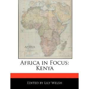  Africa in Focus Kenya (9781171164111) Lily Welsh Books