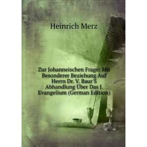   Ã?ber Das J. Evangelium (German Edition): Heinrich Merz: Books