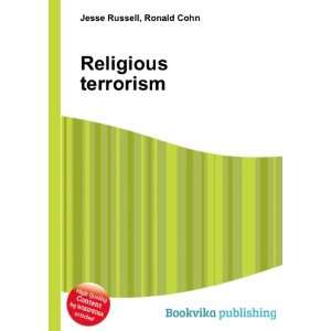 Religious terrorism Ronald Cohn Jesse Russell  Books