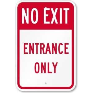  No Exit   Entrance Only Diamond Grade Sign, 18 x 12 