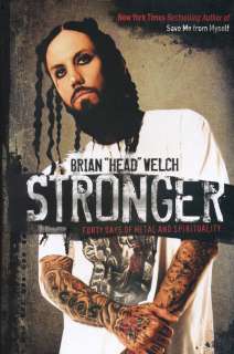 Stronger by Brian Welch (2010 Hardcover)  9780061555824 