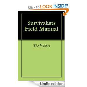 Survivalists Field Manual: The Editors:  Kindle Store