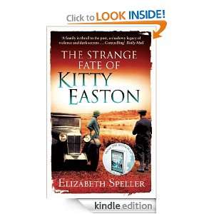 The Strange Fate of Kitty Easton Elizabeth Speller  