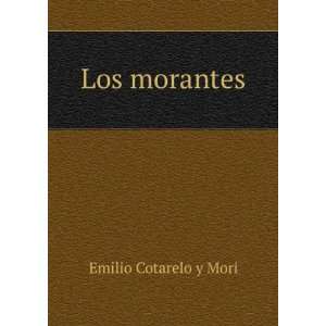  Los morantes Emilio Cotarelo y Mori Books