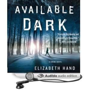   Dark (Audible Audio Edition): Elizabeth Hand, Carol Monda: Books