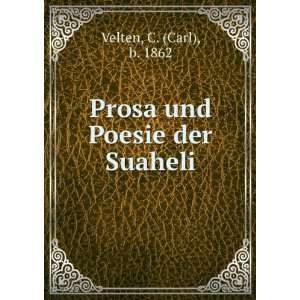  Prosa und Poesie der Suaheli: C. (Carl), b. 1862 Velten 