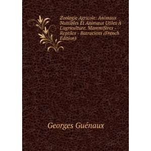     Batraciens (French Edition): Georges GuÃ©naux:  Books