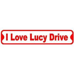    I LOVE LUCY DRIVE sign street comedy classic: Home & Kitchen