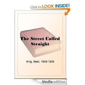 The Street Called Straight: Basil King:  Kindle Store