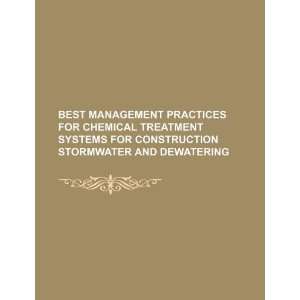 Best management practices for chemical treatment systems 