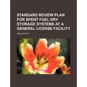 plan for spent fuel dry storage systems at a general license facility 