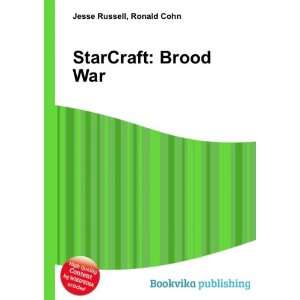  StarCraft: Brood War: Ronald Cohn Jesse Russell: Books