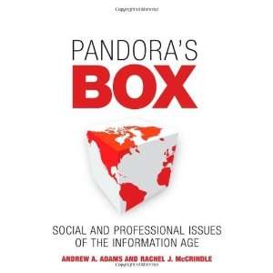  Pandoras Box: Social and Professional Issues of the 