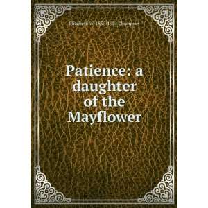  Patience a daughter of the Mayflower Elizabeth W. 1850 