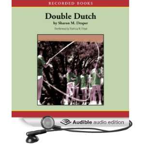   Dutch (Audible Audio Edition): Sharon M. Draper, Patricia Floyd: Books