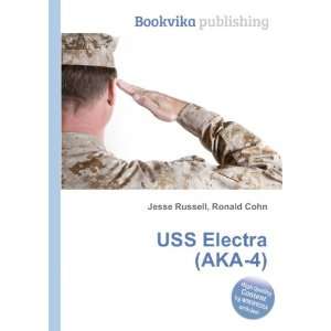  USS Electra (AKA 4): Ronald Cohn Jesse Russell: Books