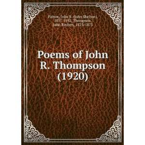   of John R. Thompson,: John Reuben Patton, John S. Thompson: Books