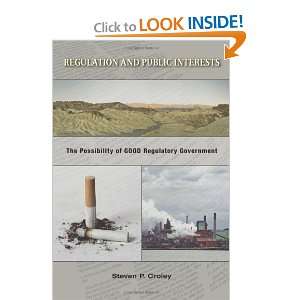   of Good Regulatory Government [Paperback] Steven P. Croley Books