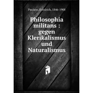   und Naturalismus: Friedrich, 1846 1908 Paulsen:  Books