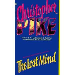  The Lost Mind [Mass Market Paperback]: Christopher Pike 
