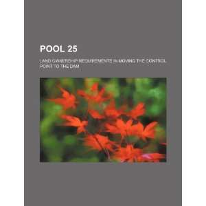  Pool 25 land ownership requirements in moving the control 
