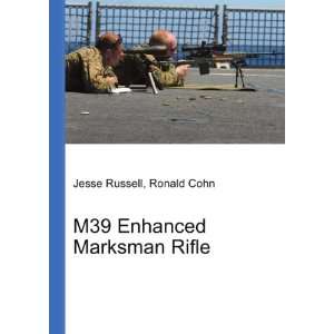  M39 Enhanced Marksman Rifle Ronald Cohn Jesse Russell 