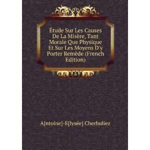   Porter RemÃ¨de (French Edition) A[ntoine] E[lysÃ©e] Cherbuliez