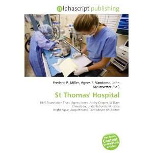  St Thomas Hospital (9786133790476) Frederic P. Miller 