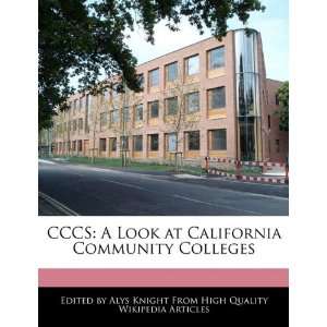  CCCS A Look at California Community Colleges 