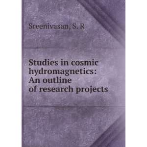    An outline of research projects S. R Sreenivasan Books