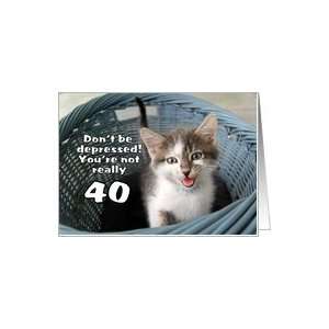  40th Birthday Kitten Humor Card Toys & Games
