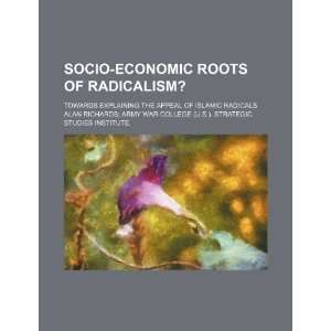  Socio economic roots of radicalism? towards explaining 