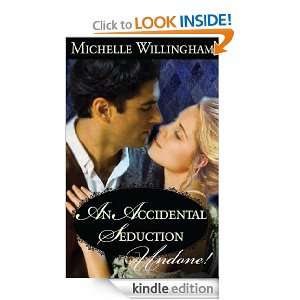   An Accidental Seduction Michelle Willingham  Kindle Store
