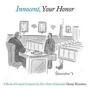   Honor A Book of Lawyer Cartoons [Hardcover] Danny Shanahan Books