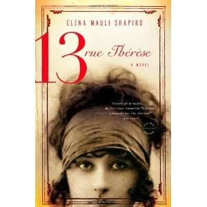    13, rue Thérèse A Novel [Paperback] Elena Mauli Shapiro Books