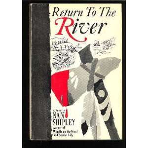  Return to the River Nan Shipley Books