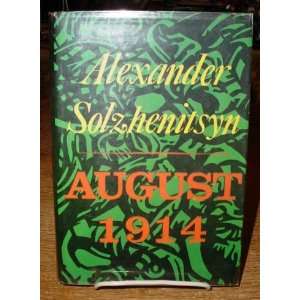   1914 Alexander (translated by Michael Glenny) Solzhenitsyn Books