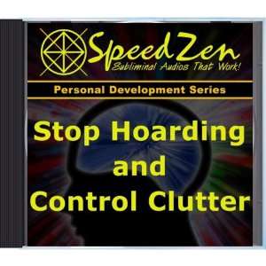  Stop Hoarding & Control Clutter Subliminal Hypnosis CD 