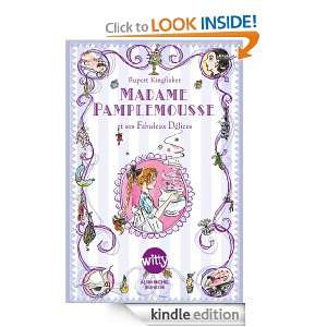 Madame Pamplemousse et ses fabuleux délices (roman illustré) (Witty 