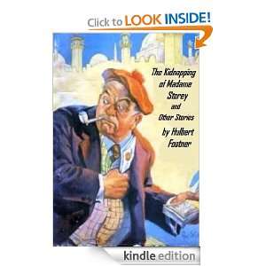 The Kidnapping of Madame Storey and Other Stories Hulbert Footner 