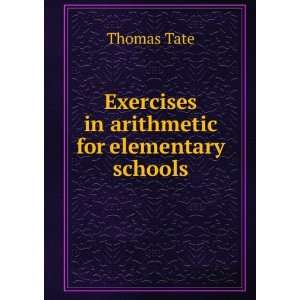   in arithmetic for elementary schools Thomas Tate  Books