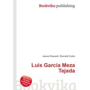    Luis GarcÃ­a Meza Tejada Ronald Cohn Jesse Russell Books