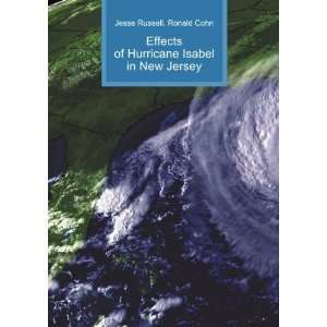   of Hurricane Isabel in New Jersey Ronald Cohn Jesse Russell Books