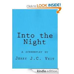 Into The Night Jerry Veit  Kindle Store