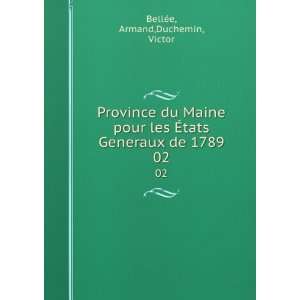   Ã?tats Generaux de 1789. 02 Armand,Duchemin, Victor BellÃ©e Books