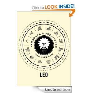 Leo Personal Horoscopes 2012 Dan Liebman  Kindle Store