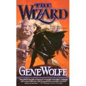   KNIGHT BK02 WIZARD] [Mass Market Paperback] Gene(Author) Wolfe Books